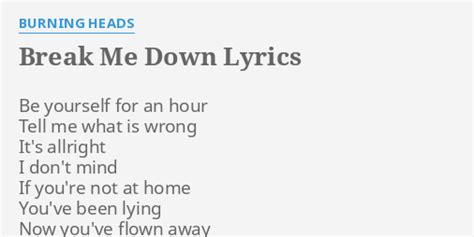 break me down lyrics|break me down song meaning.